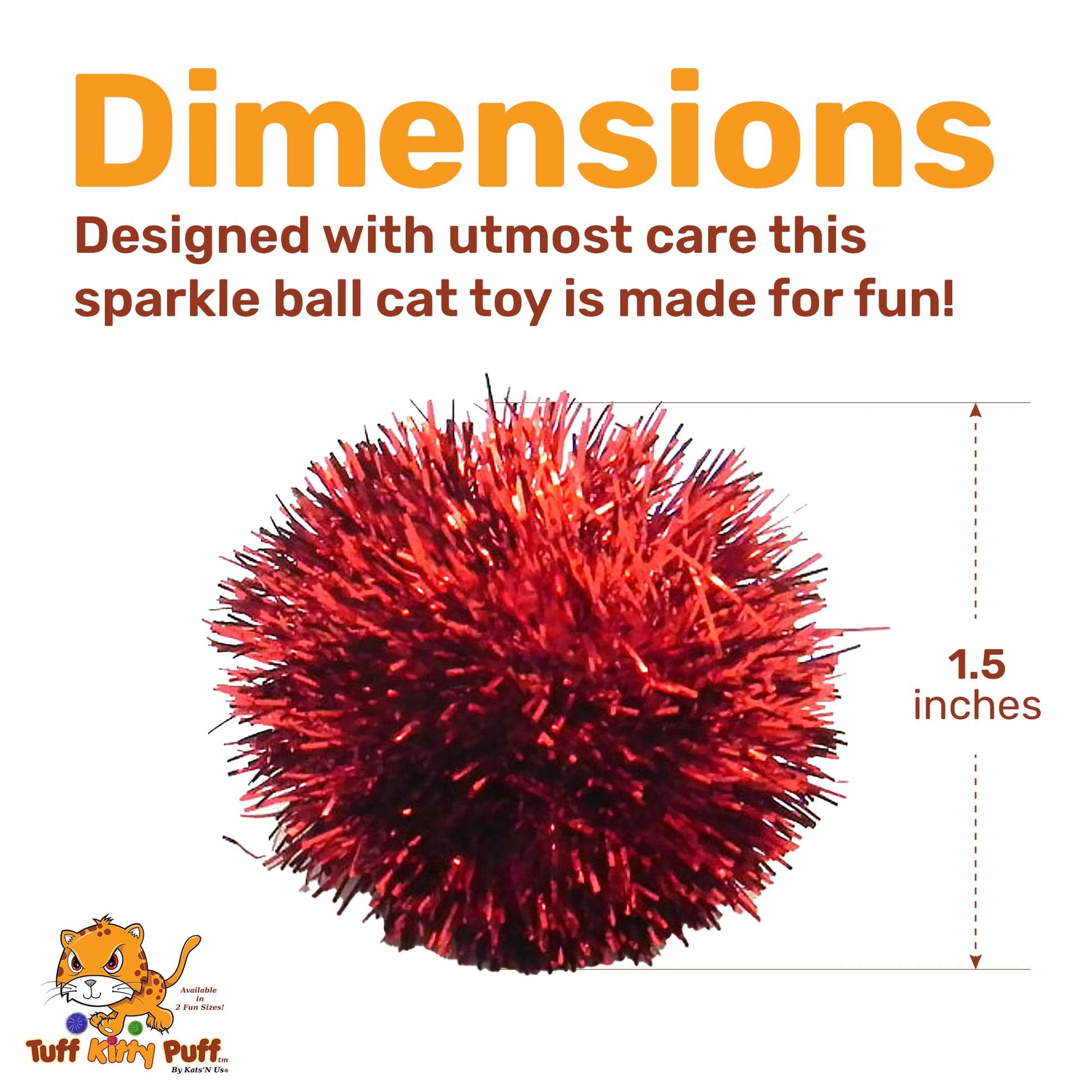Tuff Kitty Puff Sparkle Ball Cat Toy Fuzzy and Fun Glitter Ball